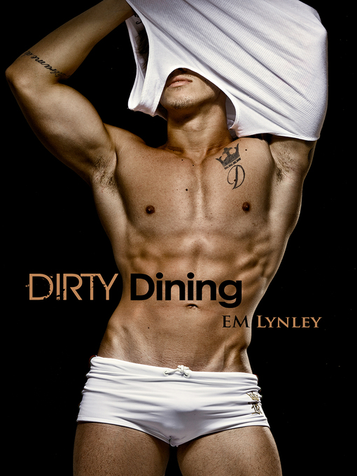 Title details for Dirty Dining by EM Lynley - Wait list